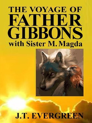 cover image of The Voyage of Father Gibbons with Sister M. Magda